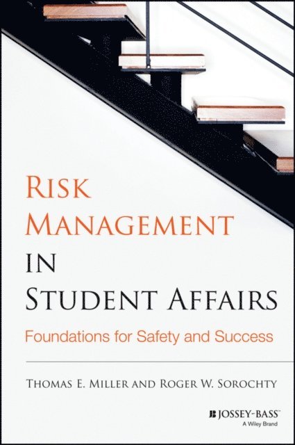 Roger W. Sorochty, Thomas E. Miller - Risk Management in Student Affairs, E-bok. Tillgänglighet: Lägg i varukorg