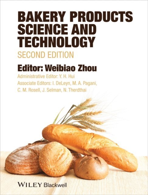 Y. H. Hui, Weibiao Zhou - Bakery Products Science and Technology, E-bok