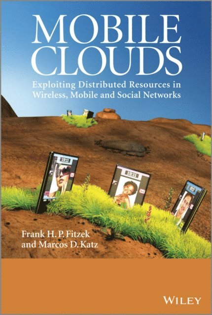 Marcos D. Katz, Frank H. P. Fitzek - Mobile Clouds, E-bok