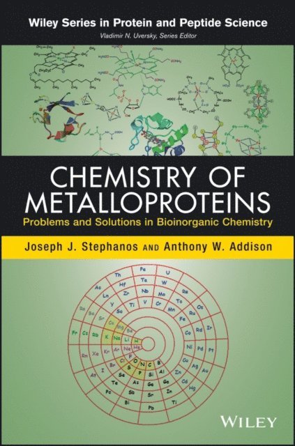 Anthony W. Addison, Joseph J. Stephanos - Chemistry of Metalloproteins, E-bok