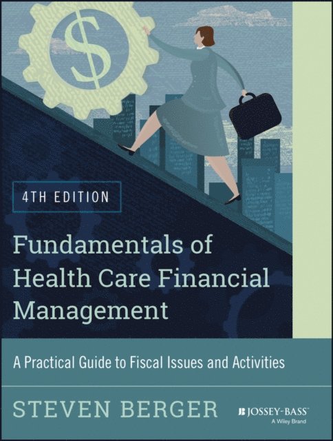 Steven Berger - Fundamentals of Health Care Financial Management, E-bok