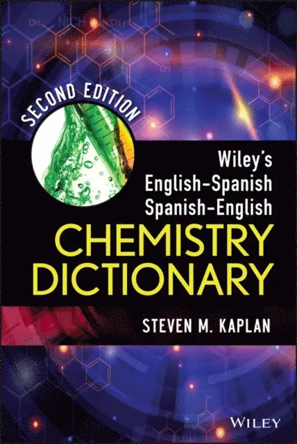 Steven M. Kaplan - Wiley's English-Spanish, Spanish-English Chemistry Dictionary, E-bok. Tillgänglighet: Lägg i varukorg