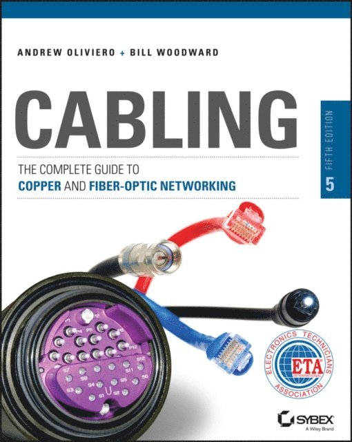 Bill Woodward, Andrew Oliviero - Cabling, E-bok