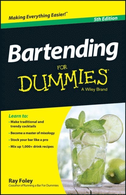 R. Foley - Bartending For Dummies, E-bok