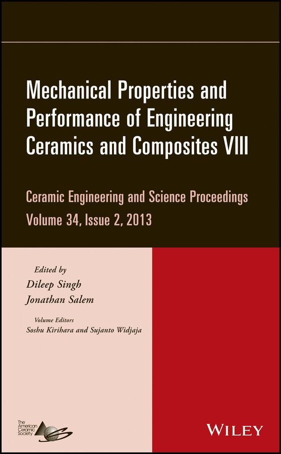 Singh - Mechanical Properties and Performance of Engineeri ng Ceramics and Composites VIII: Ceramic Engineeri ng and Science Proceedings, Volume 34 Issue 2. Tillgänglighet: Kommande