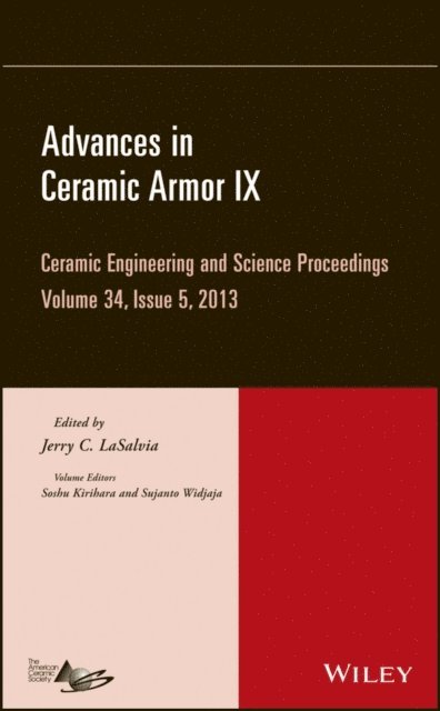 Jerry C. LaSalvia - Advances in Ceramic Armor IX, Volume 34, Issue 5, E-bok