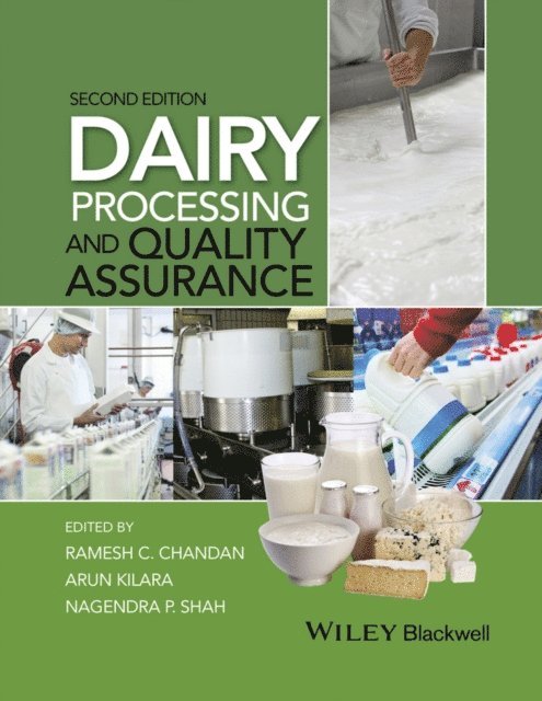 Nagendra P. Shah, Arun Kilara, Ramesh C. Chandan - Dairy Processing and Quality Assurance, E-bok
