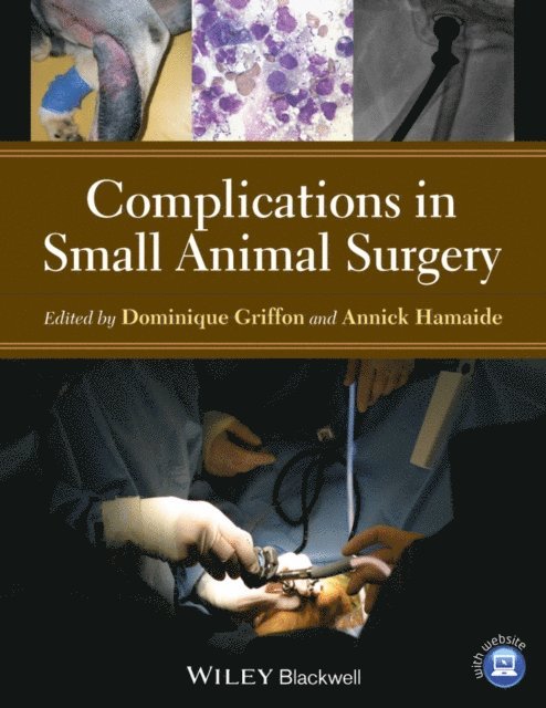 Annick Hamaide, Dominique Griffon - Complications in Small Animal Surgery, E-bok. Tillgänglighet: Lägg i varukorg
