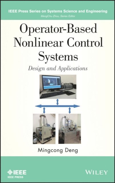 Mingcong Deng - Operator-Based Nonlinear Control Systems, E-bok