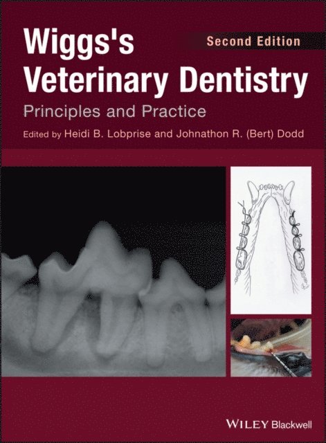 Johnathon R. (Bert) Dodd, Heidi B. Lobprise - Wiggs's Veterinary Dentistry, E-bok