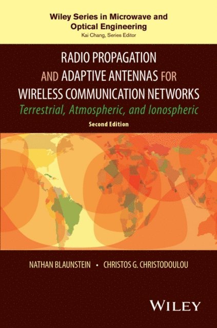 Christos G. Christodoulou, Nathan Blaunstein - Radio Propagation and Adaptive Antennas for Wireless Communication Networks, E-bok