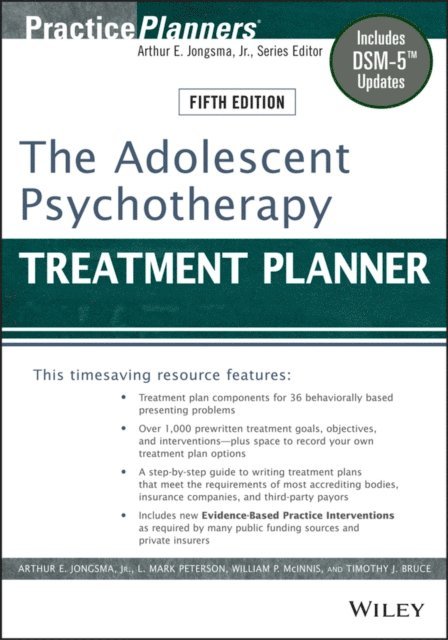 Timothy J. Bruce, William P. McInnis, L. Mark Peterson, David J. Berghuis - Adolescent Psychotherapy Treatment Planner, E-bok