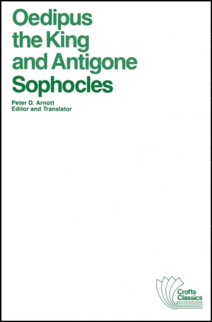Peter D. Arnott - Oedipus the King and Antigone, E-bok