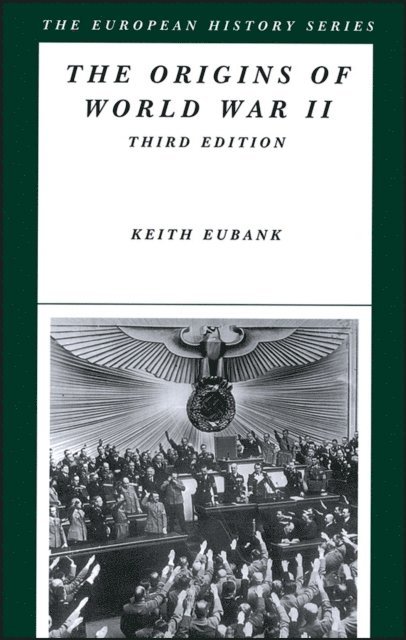 Keith Eubank - Origins of World War II, E-bok