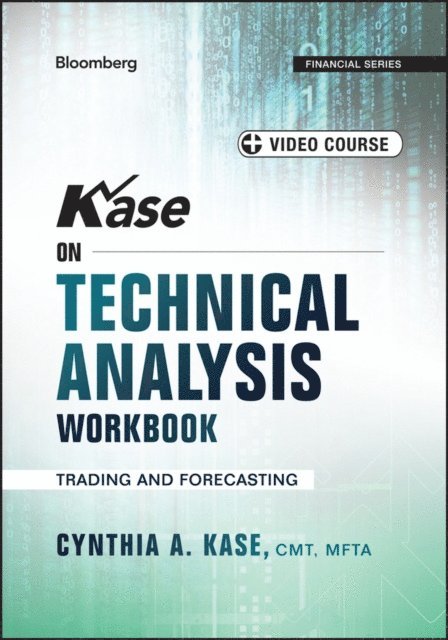Cynthia A. Kase - Kase on Technical Analysis Workbook, E-bok