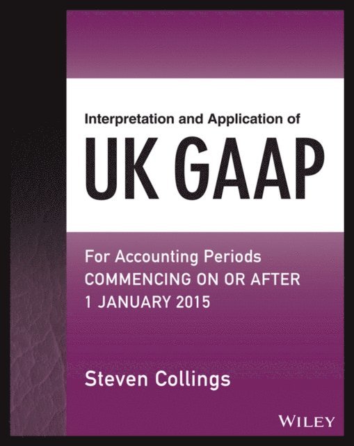 Steven Collings - Interpretation and Application of UK GAAP, E-bok