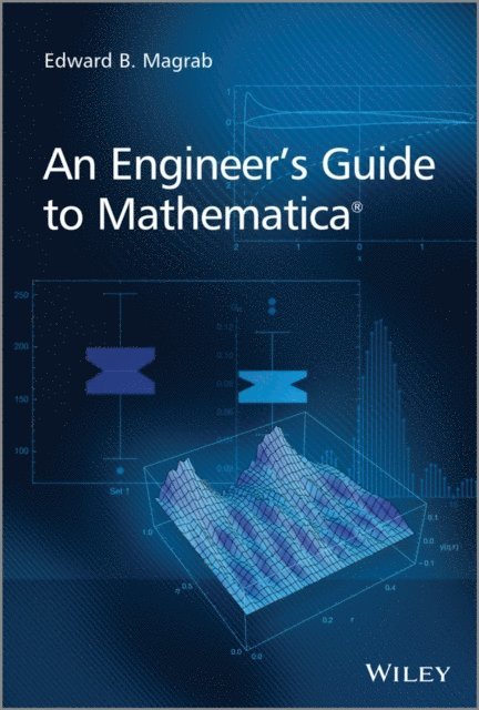 Edward B. Magrab - Engineer's Guide to Mathematica, E-bok