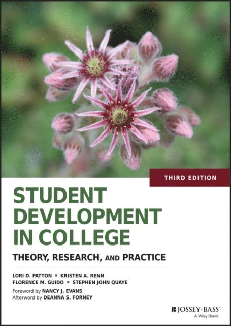 Stephen John Quaye, Florence M. Guido, Kristen A. Renn, Lori D. Patton - Student Development in College, E-bok