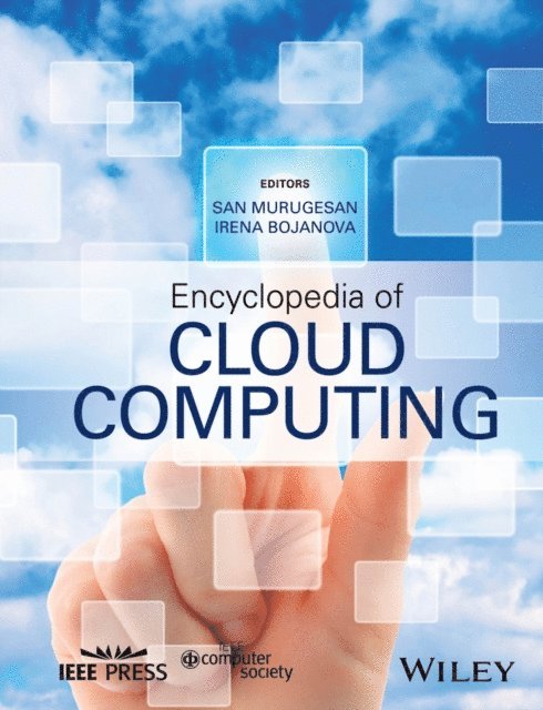Irena Bojanova, San Murugesan - Encyclopedia of Cloud Computing, E-bok