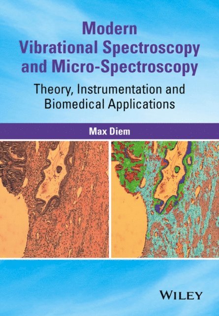 Max Diem - Modern Vibrational Spectroscopy and Micro-Spectroscopy, E-bok