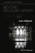 Beyond Secular Order