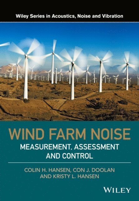Kristy L. Hansen, Con J. Doolan, Colin H. Hansen - Wind Farm Noise, E-bok