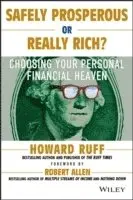 Howard Ruff - Safely Prosperous or Really Rich, Häftad. Tillgänglighet: Lägg i varukorg