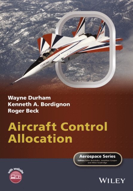 Roger Beck, Kenneth A. Bordignon, Wayne Durham - Aircraft Control Allocation, E-bok