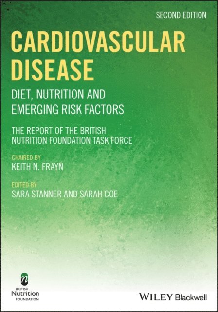 Keith N. Frayn, Sarah Coe, Sara Stanner - Cardiovascular Disease, E-bok