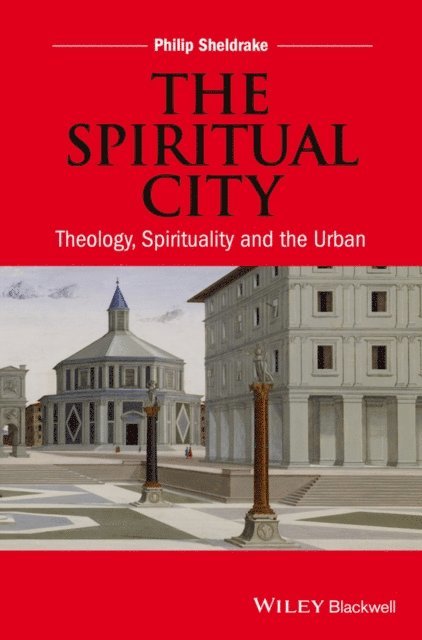 Philip Sheldrake - Spiritual City, E-bok
