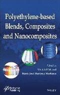 Polyethylene-Based Blends, Composites and Nanocomposities