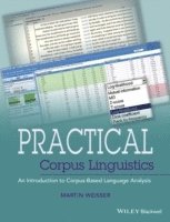 Practical Corpus Linguistics av Martin Weisser