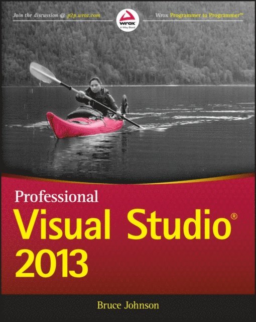 Bruce Johnson - Professional Visual Studio 2013, E-bok