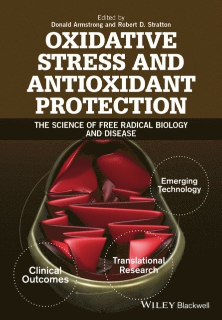 Robert D. Stratton, Donald Armstrong - Oxidative Stress and Antioxidant Protection, E-bok