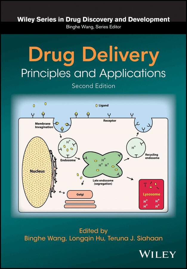 B Wang - Drug Delivery – Principles and Applications 2e. Tillgänglighet: Tillfälligt slut