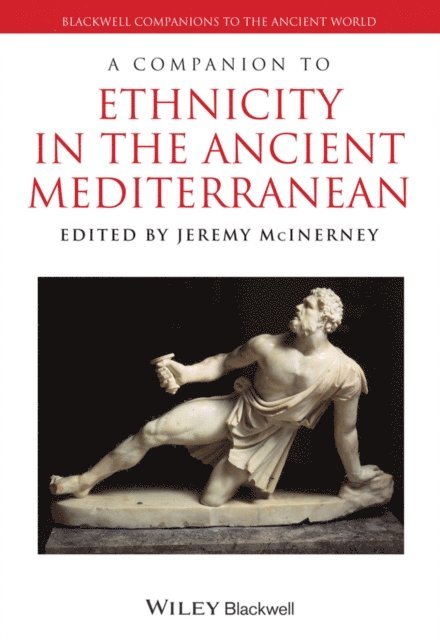 Jeremy McInerney - Companion to Ethnicity in the Ancient Mediterranean, E-bok