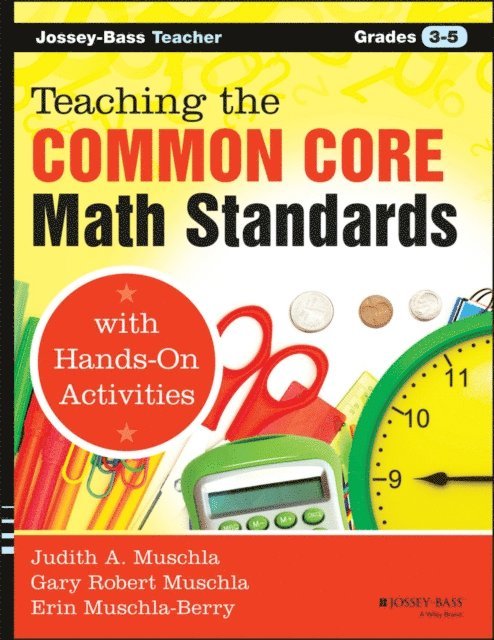 Erin Muschla-Berry, Gary R. Muschla, Judith A. Muschla - Teaching the Common Core Math Standards with Hands-On Activities, Grades 3-5, E-bok