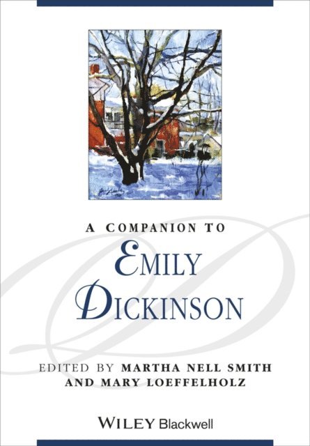 Mary Loeffelholz, Martha Nell Smith - Companion to Emily Dickinson, E-bok
