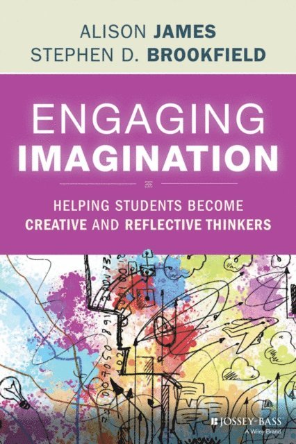Stephen D. Brookfield, Al James - Engaging Imagination, E-bok