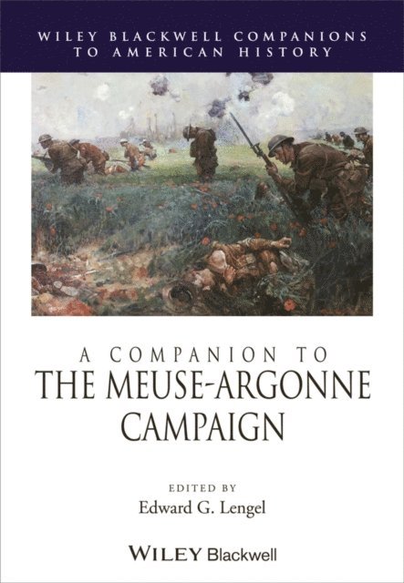 Edward G. Lengel - Companion to the Meuse-Argonne Campaign, E-bok