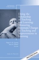Doing the Scholarship of Teaching and Learning, Measuring Systematic Changes to Teaching and Improvements in Learning