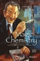 George A. Olah - Life of Magic Chemistry, Inbunden