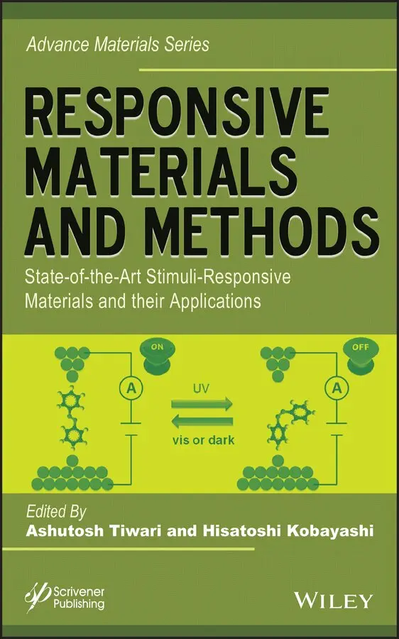 A Tiwari - Responsive Materials and Methods: State–of–the–Art Stimuli–Responsive Materials and Their Applications. Tillgänglighet: Tillfälligt slut