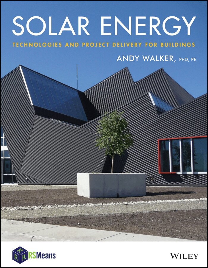 A Walker - Solar Energy Design Guide RSM – Technologies and Project Delivery For Buildings. Tillgänglighet: Tillfälligt slut