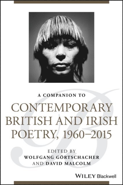 David Malcolm, Wolfgang Gortschacher - Companion to Contemporary British and Irish Poetry, 1960 - 2015, E-bok