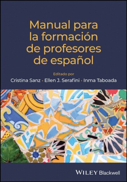 Inma Taboada, Ellen J. Serafini, Cristina Sanz - Manual para la formación de profesores de español, E-bok