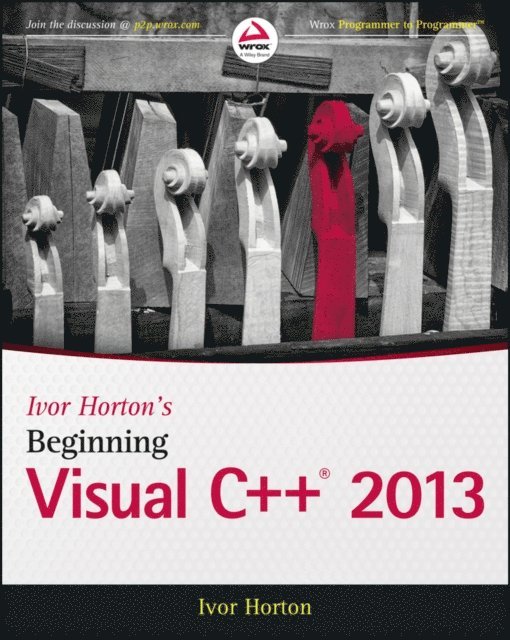 Ivor Horton - Ivor Horton's Beginning Visual C++ 2013, E-bok