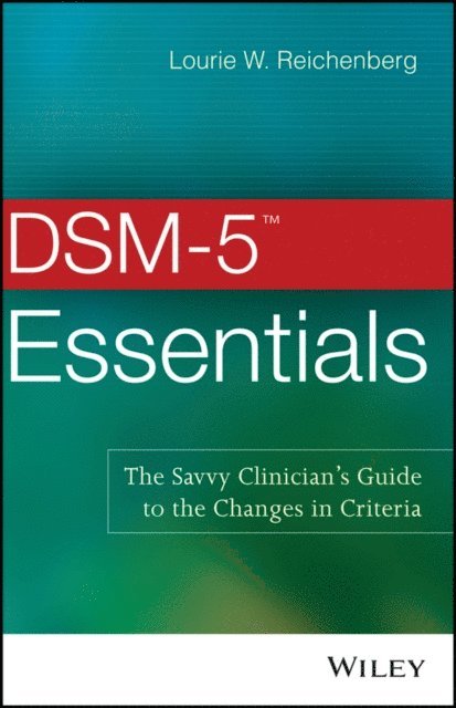 Lourie W. Reichenberg - DSM-5 Essentials, E-bok
