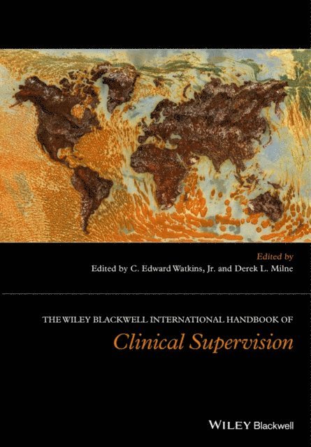 Derek L. Milne, Jr. C. Edward Watkins - Wiley International Handbook of Clinical Supervision, E-bok