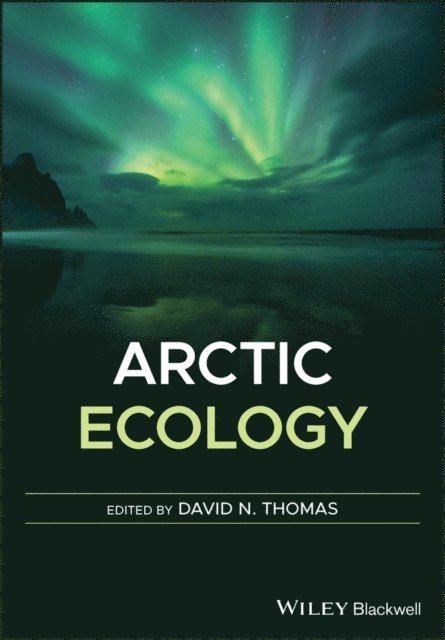 David N. Thomas - Arctic Ecology, E-bok